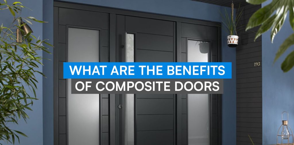 Benefits of composite doors
