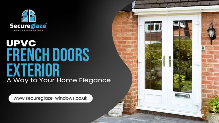 Upvc French Doors Exterior - A Way to Your Home Elegance