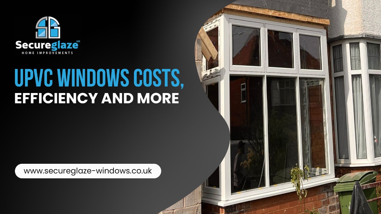 upvc windows cost effectiveness upvc windows cost effectiveness