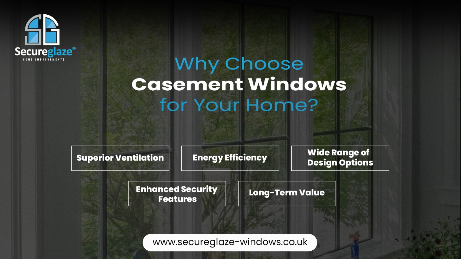 Why Choose Casement Windows for Your Home Why Choose Casement Windows for Your Home