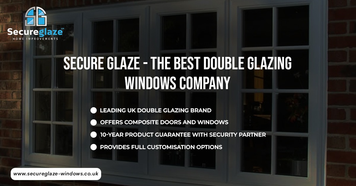 The Best Double Glazing Windows Company The Best Double Glazing Windows Company