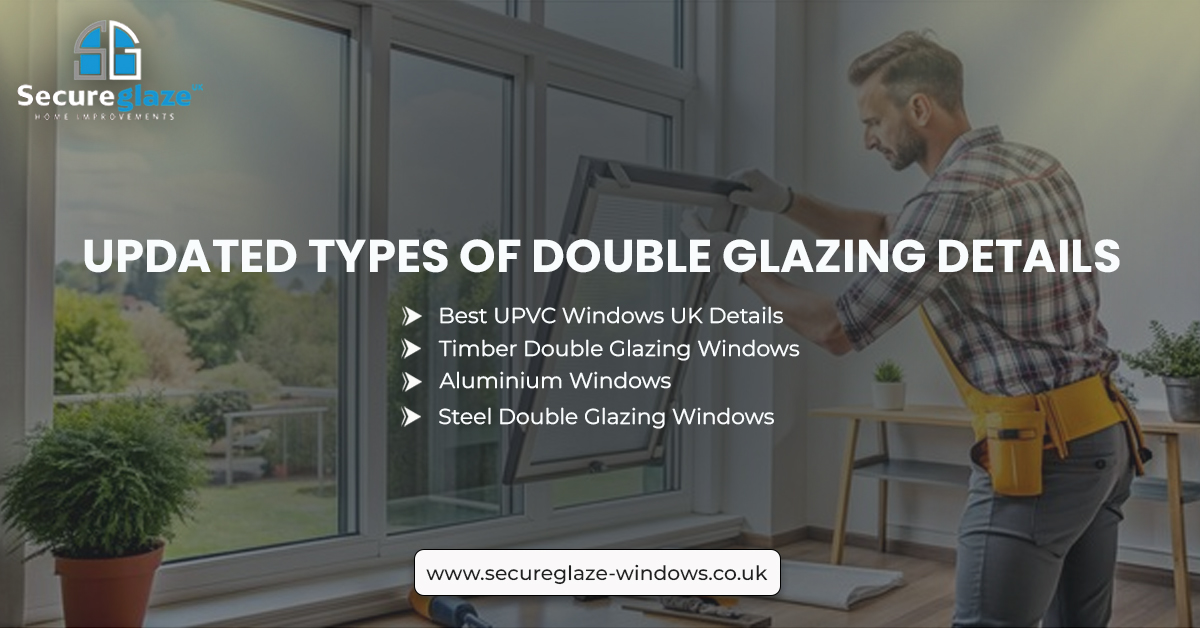 Updated Types Of Double Glazing