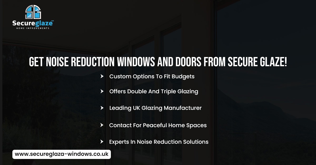 Noise Reduction Windows and Doors Noise Reduction Windows and Doors