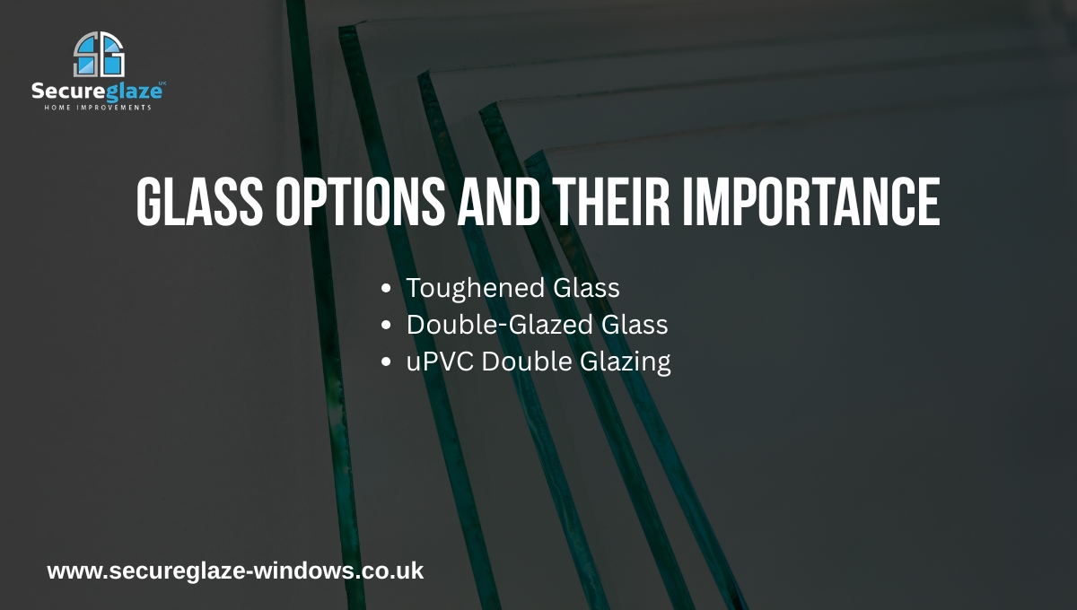 Glass Options and Their Importance