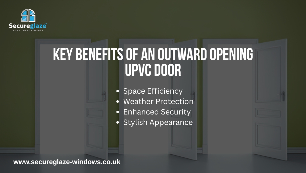 Key Benefits of an Outward Opening uPVC Door