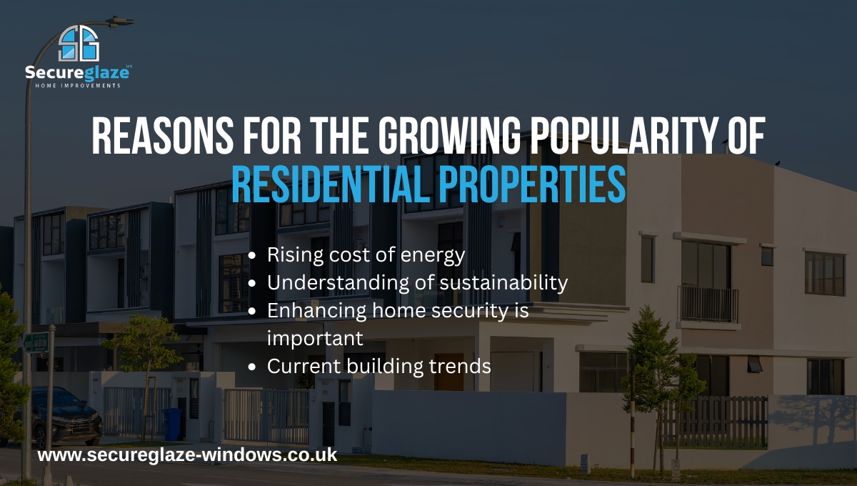 Reasons for the Growing Popularity of Residential Properties