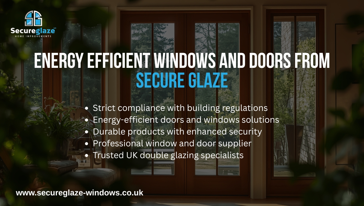 Energy Efficient Windows and Doors from Secure Glaze