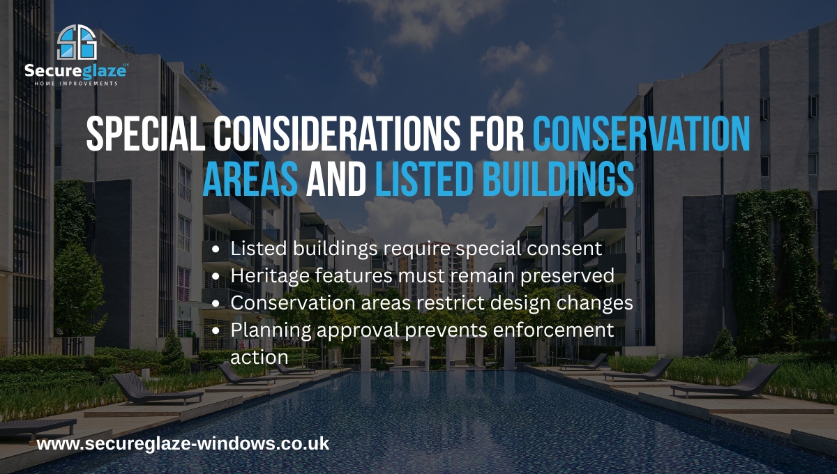 Special Considerations for Conservation Areas and Listed Buildings
